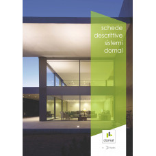 BROCHURE SCHEDE DESCRITTIVE SISTEMI DOMAL